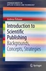 Andreas Öchsner - Introduction to Scientific Publishing