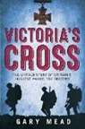 Gary Mead, Mead Gary - Victoria's Cross