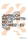 Tobias Baumgartner, Baumgartner, Tobias Baumgartner, Andreas Kellerhals - Jahrbuch Wirtschaftsrecht Schweiz - EU