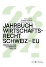 Tobias Baumgartner, Andreas Kellerhals - Jahrbuch Wirtschaftsrecht Schweiz – EU 2024