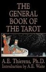 A. E. Thierens - The General Book of the Tarot