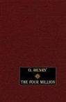 O. Henry - The Four Million