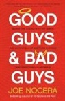Joe Nocera - Good Guys and Bad Guys