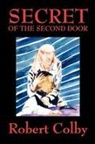 Robert Colby - Secret of the Second Door