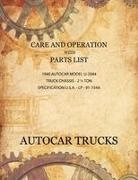 Autocar Company - Care and Operation with Parts List 1940 Autocar Model U-2044, Truck Chassis - 2 1/2 Ton