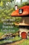 Brothers Grimm - Household Stories from the Collection of the Brothers Grimm