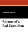 Robert W. Service - Rhymes of a Red Cross Man