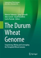 Luigi Cattivelli, Aldo Ceriotti, Aldo Ceriotti et al, Assaf Distelfeld, Curtis Pozniak, Roberto Tuberosa - The Durum Wheat Genome