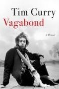 Tim Curry - Vagabond A Memoir