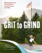 Chris Bacon, Bacon Chris, Andy Kemmis - Grit to Grind