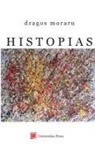 Dragos Moraru - Histopias
