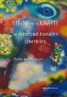 Peter Hochmeier - Steine und Kräfte im intertraditionalen Überblick