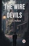 Frank L. Packard - The Wire Devils