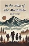 Ethel Turner - In the Mist of the Mountains