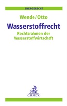 Veit Böckers, Veit Böckers u a, Mareen Coenen u a, Sven-Joachim Otto, Susanne Wende - Wasserstoffrecht