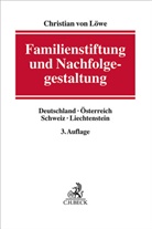 Christian von Löwe - Familienstiftung und Nachfolgegestaltung