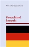 Anna Lobushkova, Maria Lobushkova - Deutschland kompakt