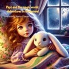 Gabriela A. Maxim - Papi and the Magic of the World