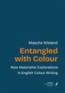 Mascha Wieland - Entangled with Colour