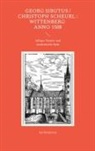 Kai Brodersen - Georg Sibutus / Christoph Scheurl : Wittenberg anno 1508