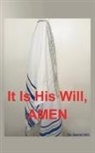 Garmi Hill - It Is His Will, AMEN