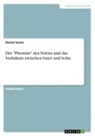 Daniel Sosna - Der "Phormio" des Terenz und das Verhältnis zwischen Vater und Sohn