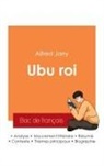 Alfred Jarry - Réussir son Bac de français 2025 : Analyse de la pièce Ubu roi de Alfred Jarry