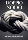 Gianluca Sessa - Doppio Nodo