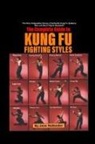 Jane Hallander - The Complete Guide to Kung Fu Fighting Styles