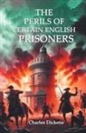 Charles Dickens - The Perils of Certain English Prisoners