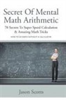 Jason Scotts - Secret of Mental Math Arithmetic
