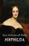 Mary Wollstonecraft Shelley - MATHILDA