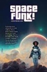 Antoine Bandele, Jessica Cage, Milton Davis - Spacefunk!