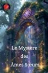 Alina Rubi - Le Mystère des Âmes S¿urs