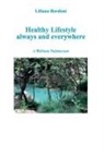 Liliana Bordoni - Healthy Lifestyle always and everywhere