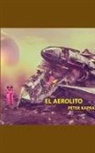 Peter Kapra - EL AEROLITO