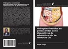 Baljit Singh - Hidrogeles basados en polisacáridos como dispositivos de administración de fármacos GIT