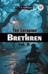 E.T.A. Hoffmann - The Serapion Brethren Vol. II