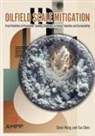 Tao Chen, Qiwei Wang - Oilfield Scale Mitigation