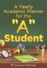 @Journals Notebooks - A Yearly Academic Planner for the "A" Student