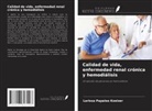Larissa Papaleo Koelzer - Calidad de vida, enfermedad renal crónica y hemodiálisis