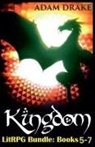 Adam Drake - Kingdom LitRPG Bundle