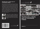 Jayne Lo - Planificación y diseño para el crecimiento urbano