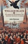 John Maclean - William Black The Apostle of Methodism in the Maritime Provinces of Canada