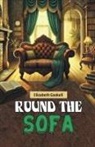 Elizabeth Gaskell - Round the Sofa