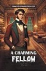 Frances Eleanor Trollope - A Charming Fellow Vol. III