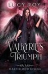Lucy Roy - The Valkyrie's Triumph