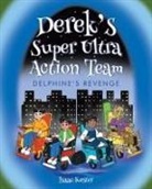 Isaac Kester - Derek's Super Ultra Action Team