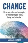 Michael J Lopez - Change