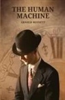 Arnold Bennett - The Human Machine
